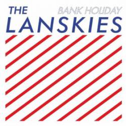 The Lanskies : Bank Holiday